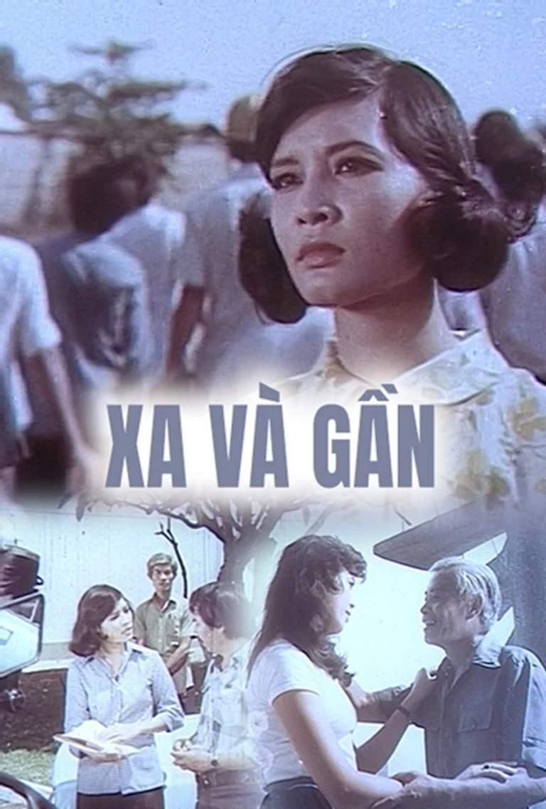 Phim Xa Và Gần