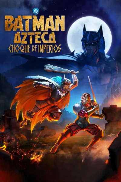 Phim Batman Aztec: Đế Chế Huyết Chiến