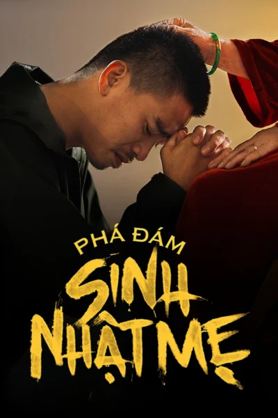 Phim Phá Đám: Sinh Nhật Mẹ
